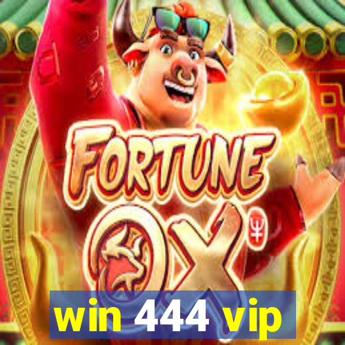 win 444 vip